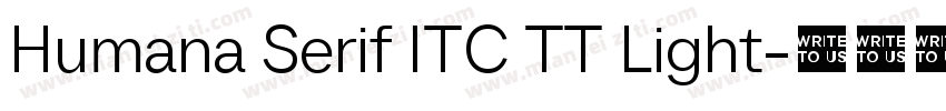 Humana Serif ITC TT Light字体转换